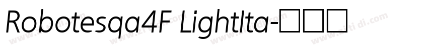 Robotesqa4F LightIta字体转换